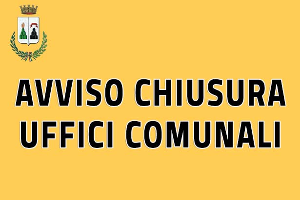 Chiusura Uffici Comunali