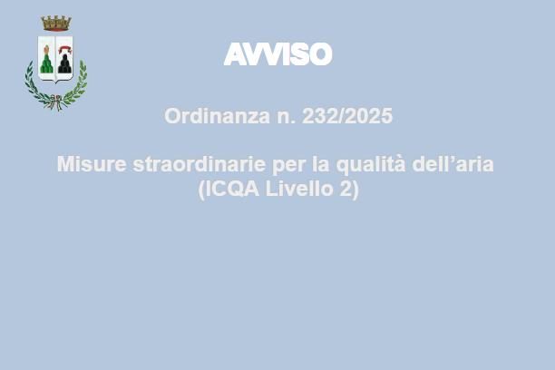 Ordinanza n. 232/2025 - Misure straordinarie per la qualità dell'aria (ICQA Livello 2)
