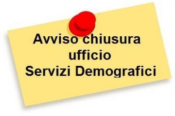 Avviso chiusura ufficio Servizi Demografici