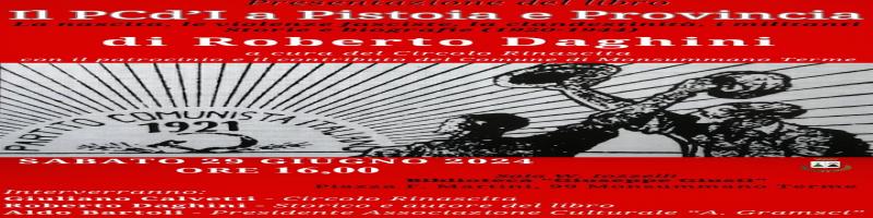 29 giugno 2024 Presentazione libro "Il PCd'I a Pistoia e Provincia" in Biblioteca
