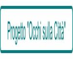 "PROGETTO OCCHI SULLA CITTA'" AVVISO PUBBLICO EX ART 56 D.LGS. 117/2017 ALLE ORGANIZZAZIONI DI VOLONTARIATO E ASSOCIAZIONI DI PROMOZIONE SOCIALE PER SVOLGIMENTO DELLE ATTIVITA' COMUNALI