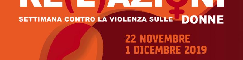 dal 22 novembre 2019 Settimana contro la violenza sulle donne
