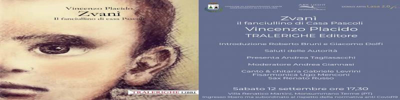 12 settembre 2020 Presentazione libro "ZvanÃ¬" di Vincenzo Placido a Villa Martini