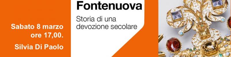 8 marzo 2025 Conferenza "La chiesa della Fontenuova. Un santuario mariano" al Museo della Città e del territorio