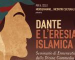 Per il ciclo “Monsummano... incontri culturali” "DANTE E L’ERESIA ISLAMICA": 16 febbraio 2018 in Biblioteca