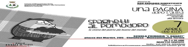 Scuola Primaria "I.DONATI" - Sabato 7 aprile - Â“Una pagina dopo l'altraÂ” animazione teatrale alla lettura  Â“SPAGHETTI AL POMODOROÂ”
