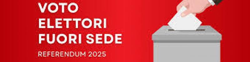 Voto degli elettori fuori sede Referendum abrogativi dell'8 e 9 giugno 2025.